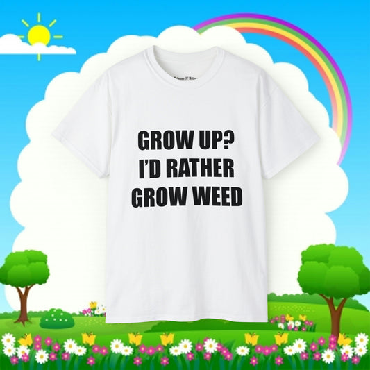 I'd Rather Grow Weed