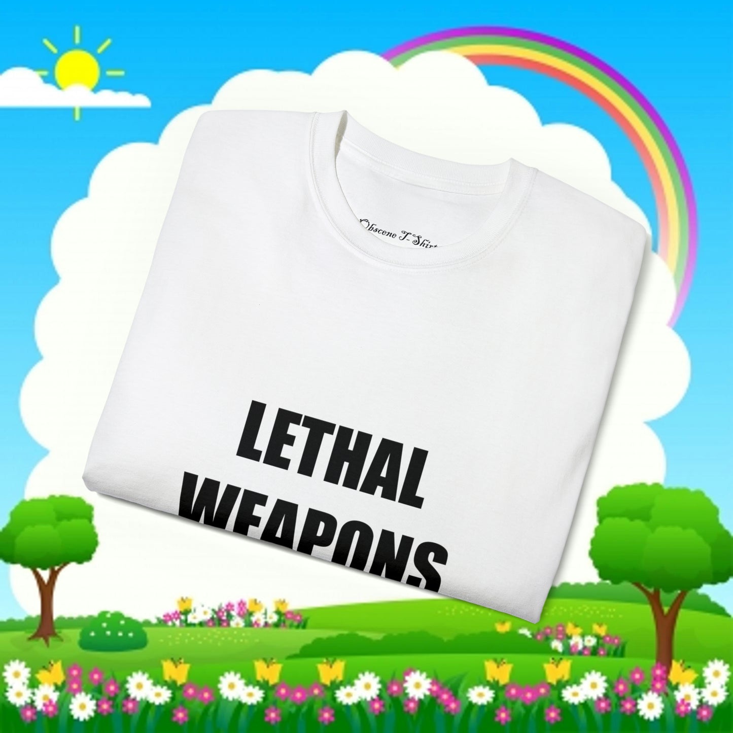 Lethal Weapons